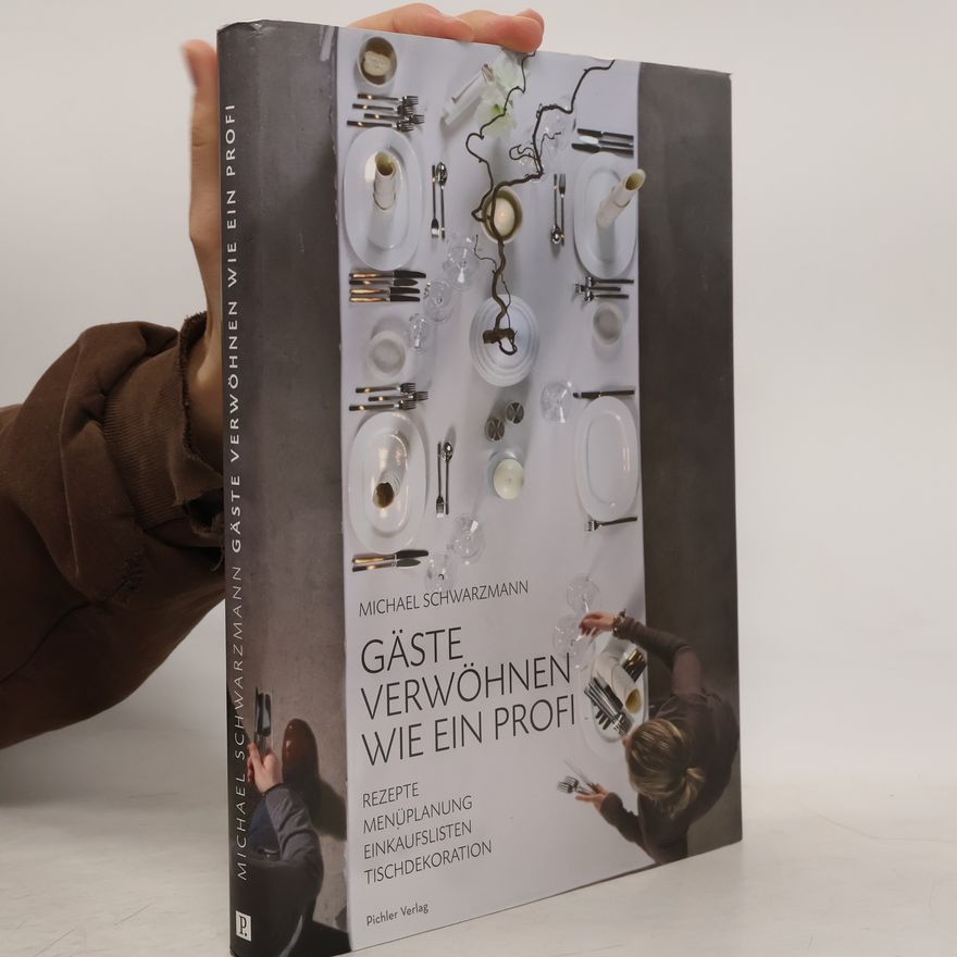 Michael Schwarzmann Gäste verwöhnen wie ein Profi