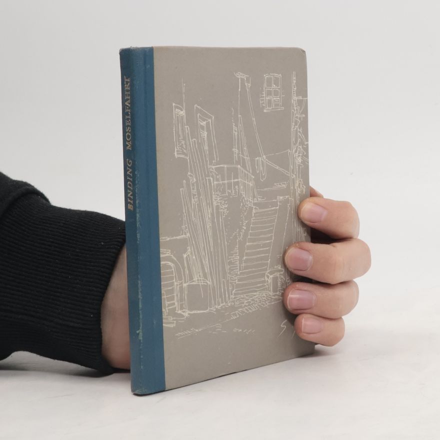 Karl Schön Rudolf Binding, Moselfahrt aus Liebeskummer