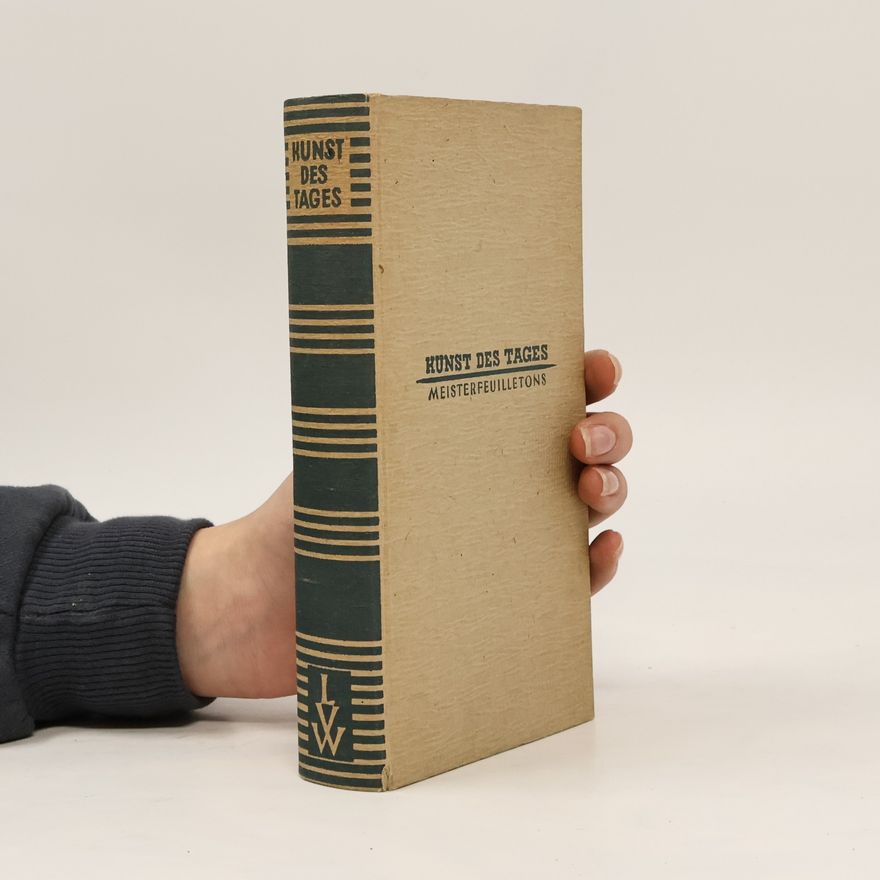 Alfred Zohner Kunst des Tages. Meisterfeuilletons