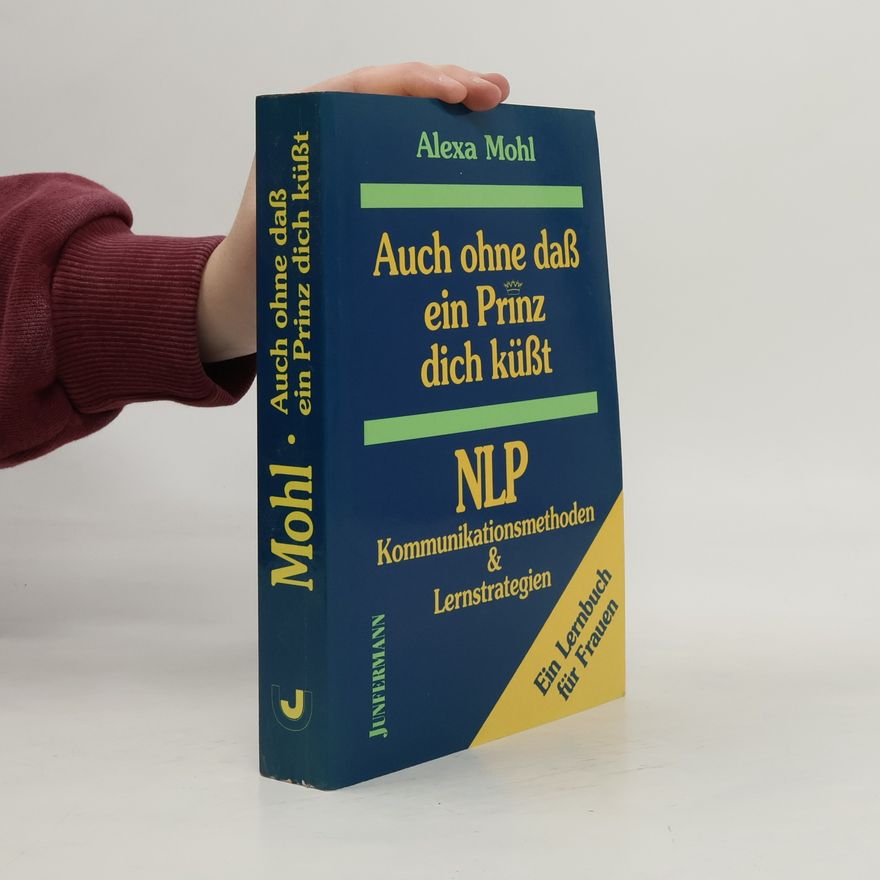 Alexa Mohl Auch ohne dass ein Prinz dich küsst