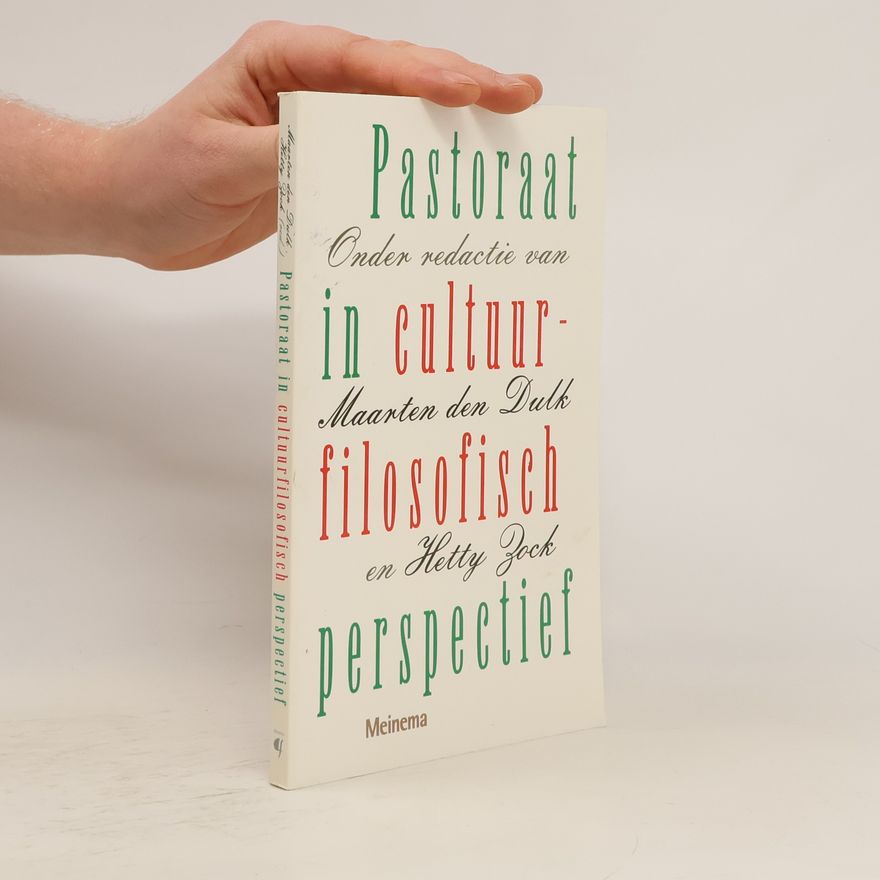 Maarten den Dulk Pastoraat in cultuurfilosofisch perspectief