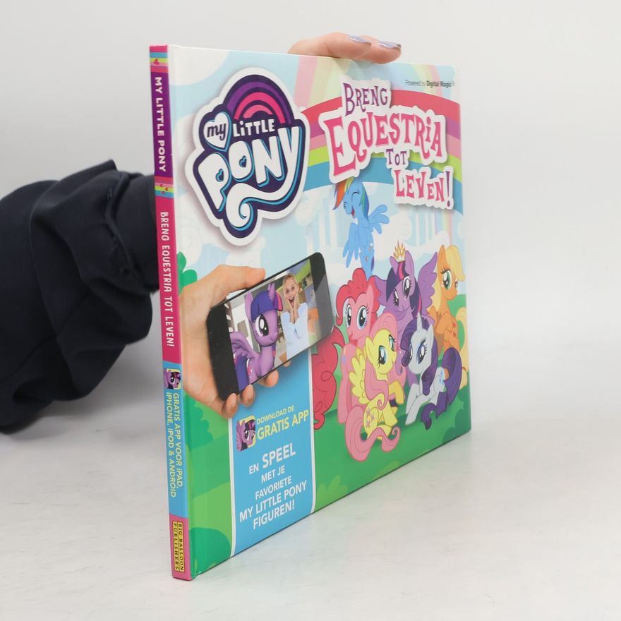 Caroline Rowlands My Little Pony: Breng Equestria tot leven