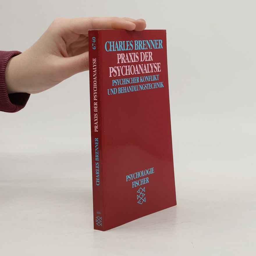Charles Brenner Praxis der Psychoanalyse