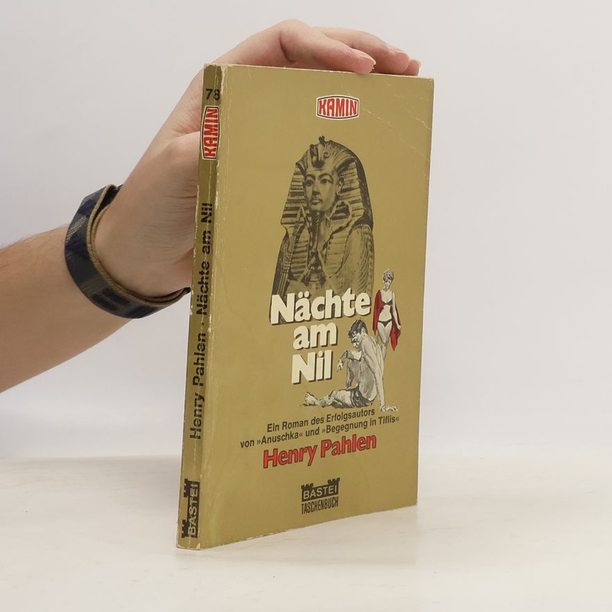 Henry Pahlen Nächte am Nil
