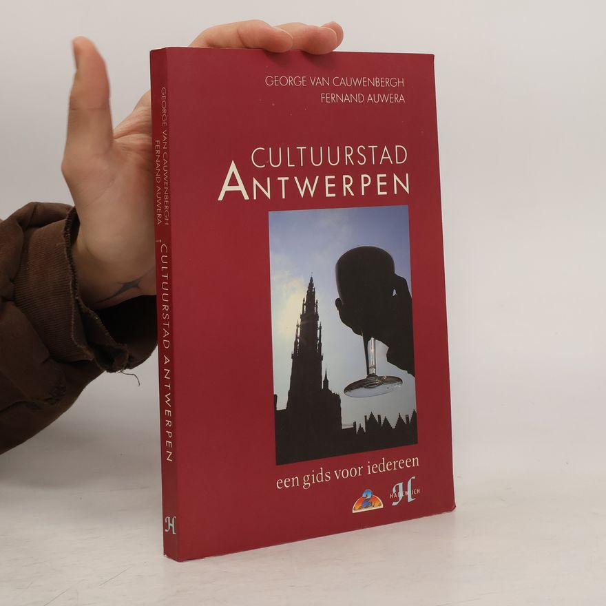 George Van Cauwenbergh Cultuurstad Antwerpen