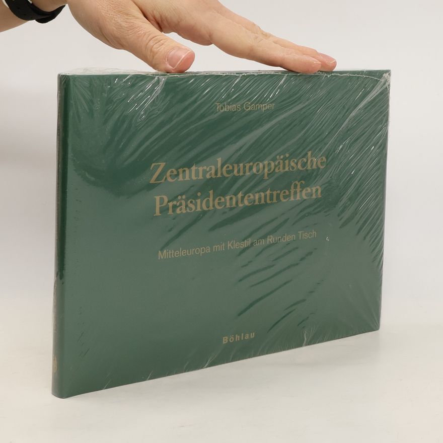 Mag. Tobias Gamper Schriftenreihe des Herbert-Batliner-Europainstitutes, Forschungsinstitut für Europäische Politik und Geschichte: Zentraleuropäische Präsidententreffen