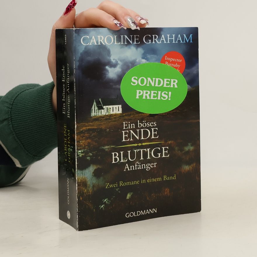 Caroline Graham Ein böses Ende. Blutige Anfänger