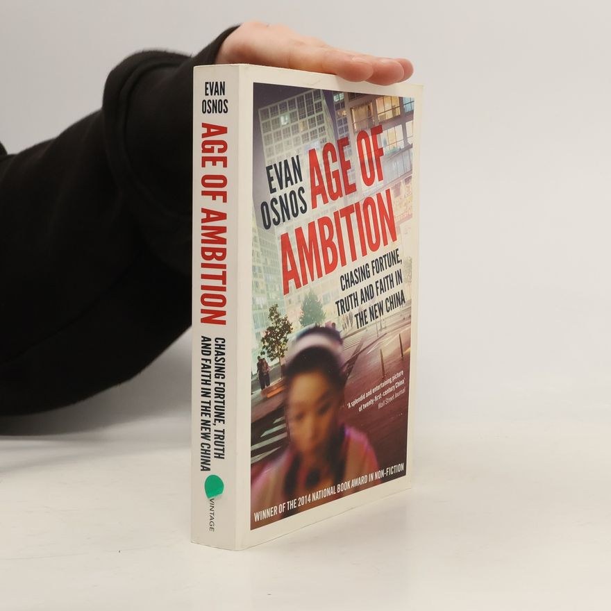 Evan Osnos Age of Ambition