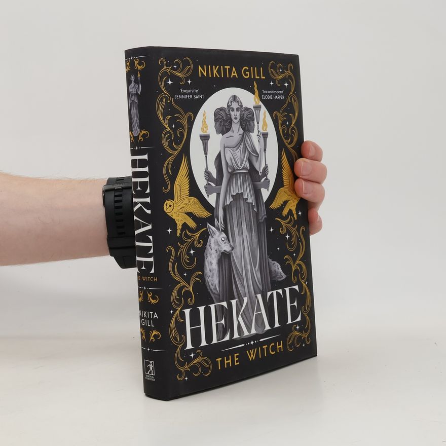 Nikita Gill Hekate - The Witch