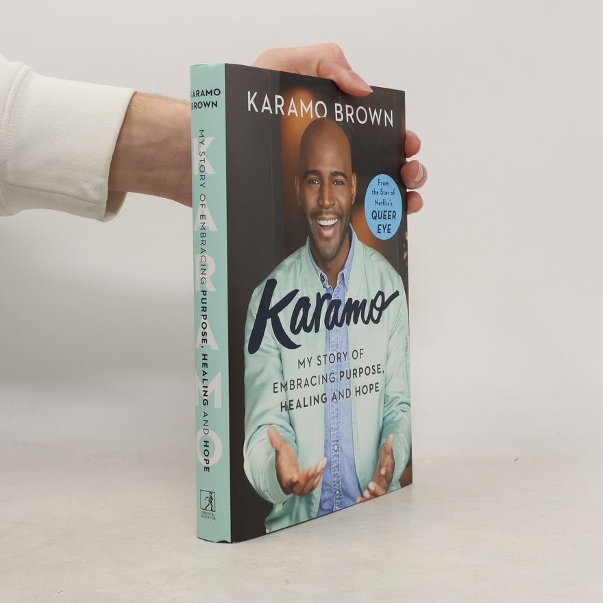 Karamo Brown Karamo : my story of embracing purpose, healing and hope