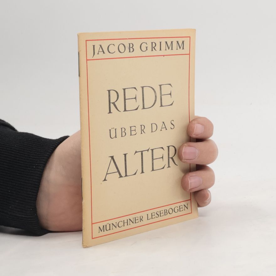 Jacob Grimm Rede über das alter