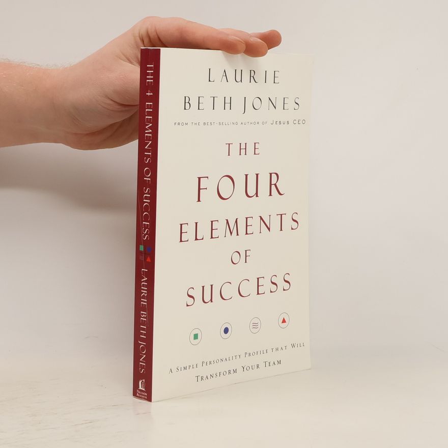 Laurie Beth Jones The Four Elements of Success