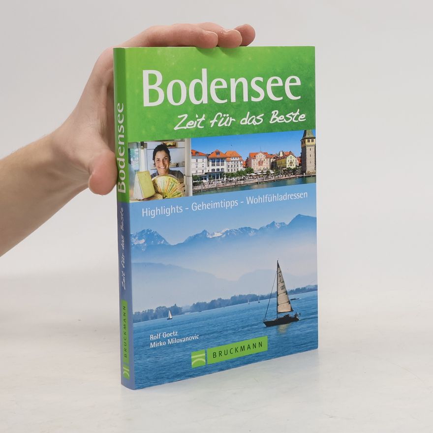 Rolf Goetz Bodensee - Zeit für das Beste