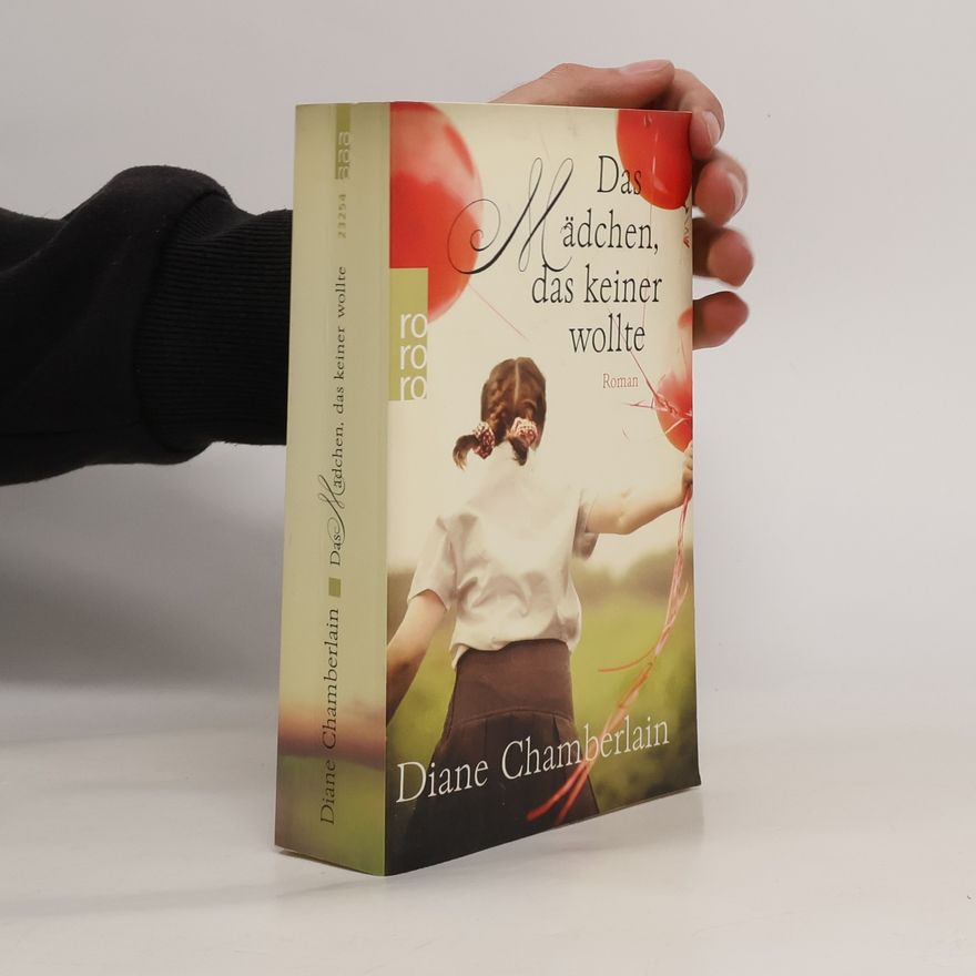 Diane Chamberlain Das Mädchen, das keiner wollte