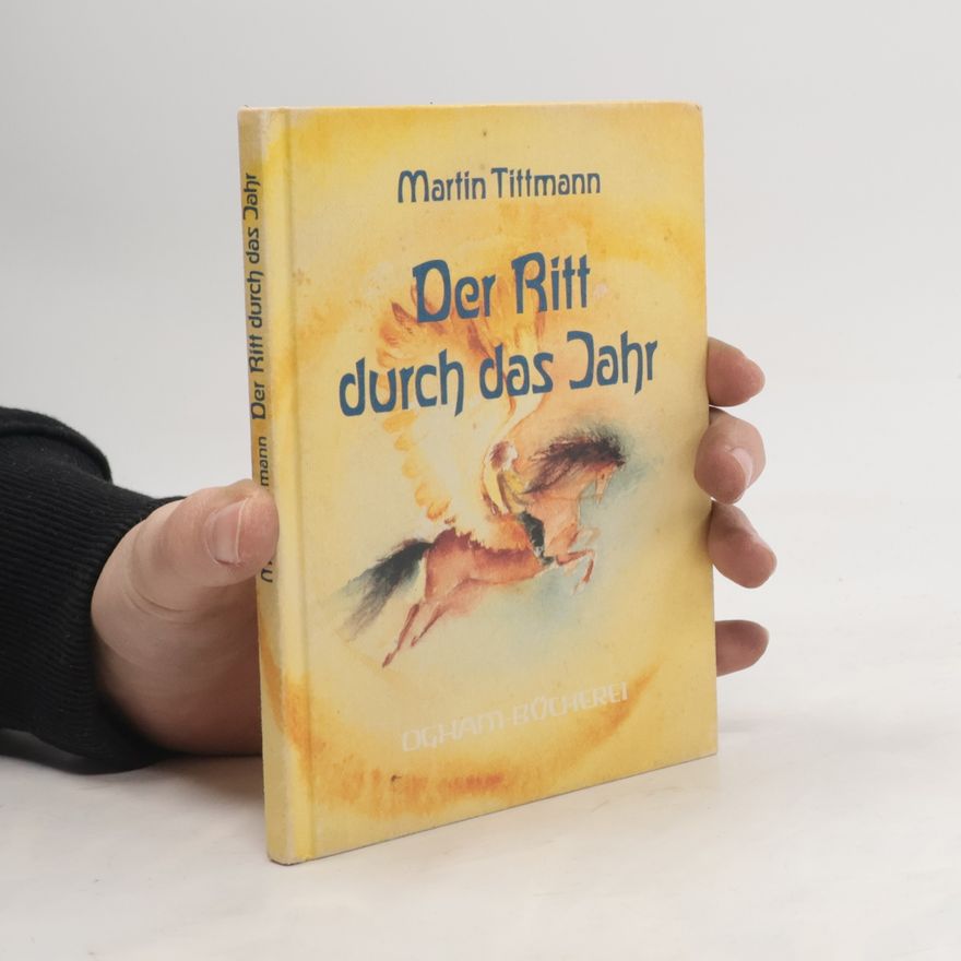 Martin Tittmann Der Ritt durch das Jahr
