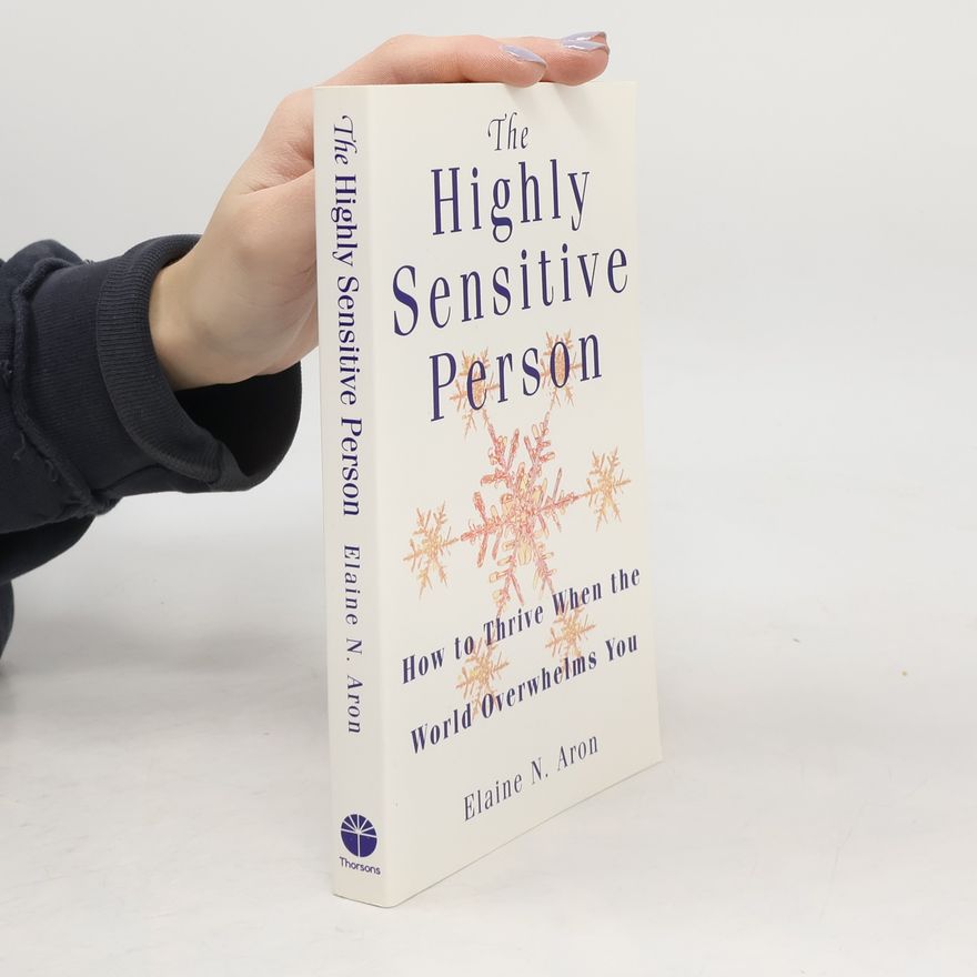 Elaine Aron The Highly Sensitive Person