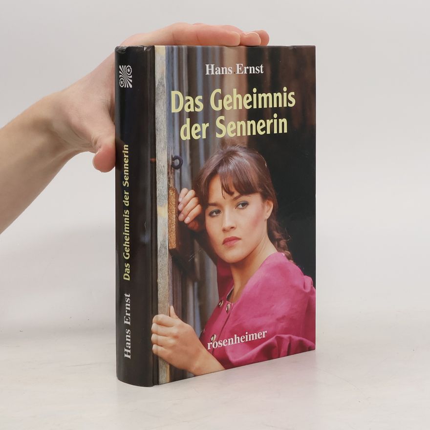 Hans-Ernst Schwiete Das Geheimnis der Sennerin
