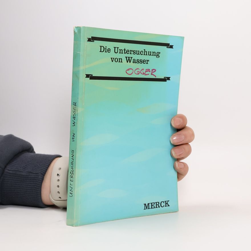 Autorenkollektiv Die Untersuchung von Wasser