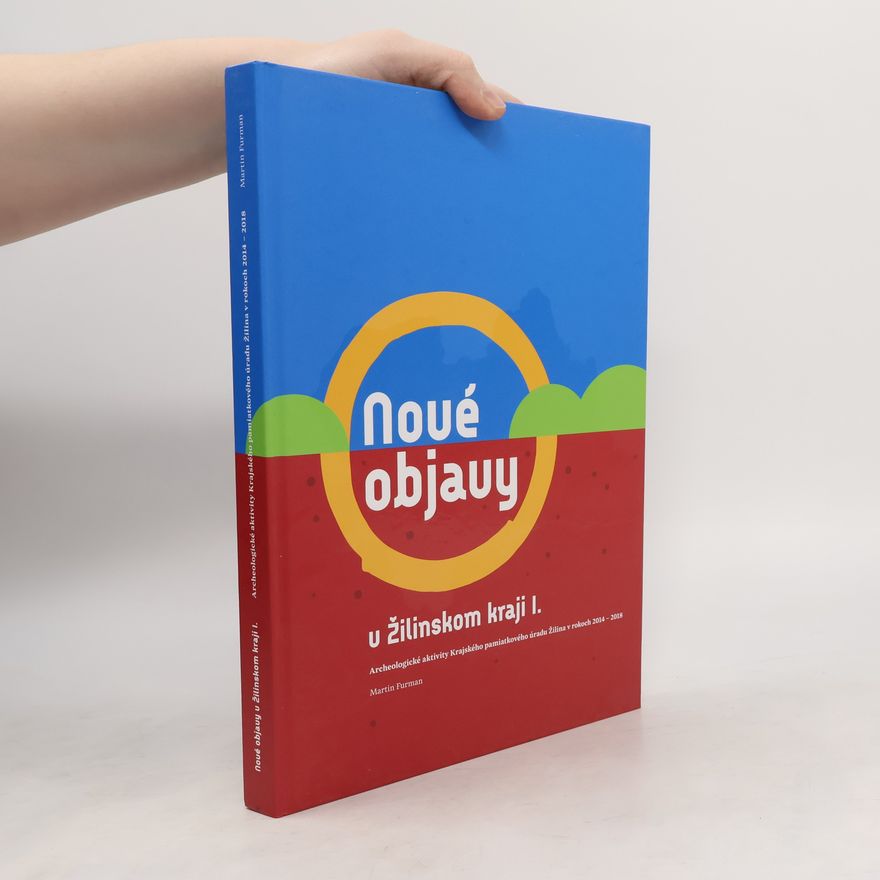 Martin Furman Nové objavy v Žilinskom kraji