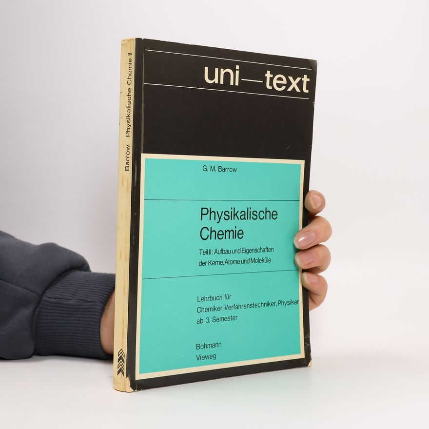 Gordon M. Barrow uni-text - 2: Physikalische Chemie
