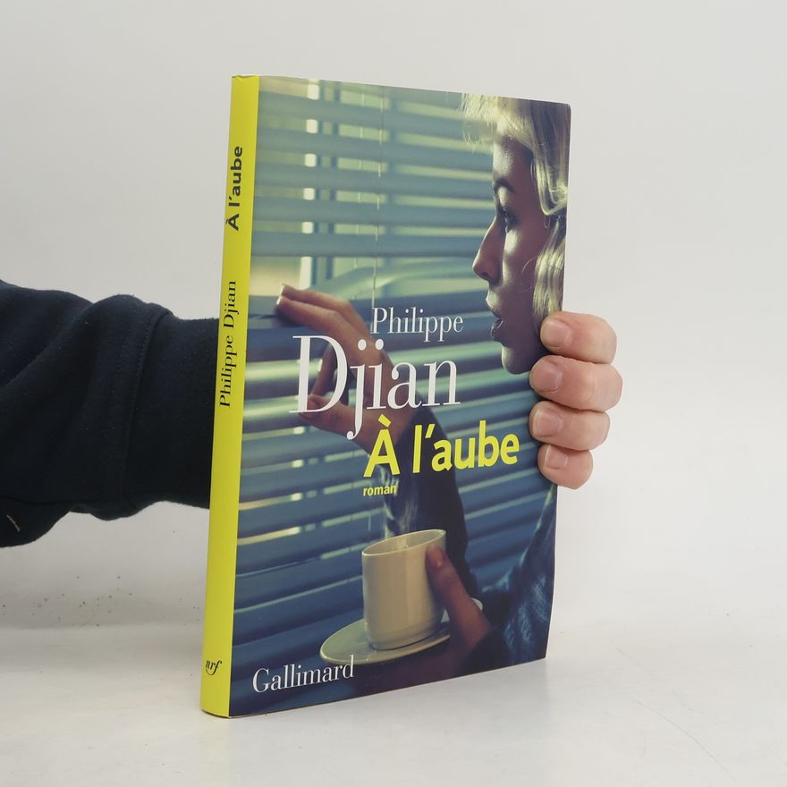 Philippe Djian À l'aube