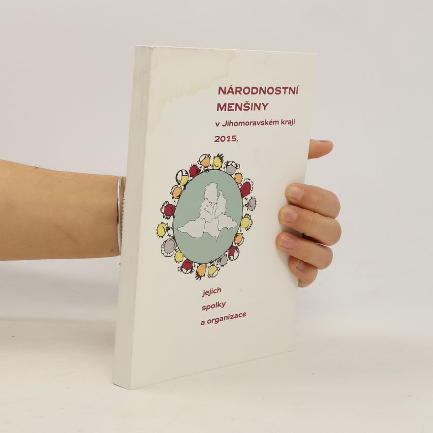 Various authors Národnostní menšiny v Jihomoravském kraji 2015