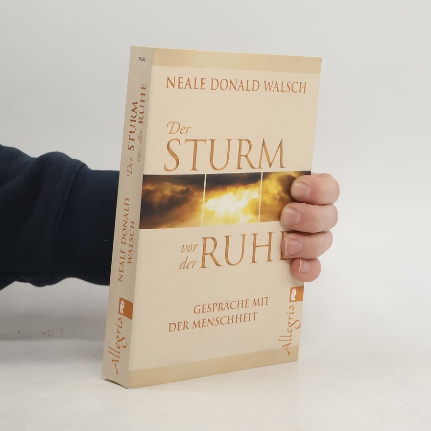 Neale Donald Walsch Der Sturm vor der Ruhe