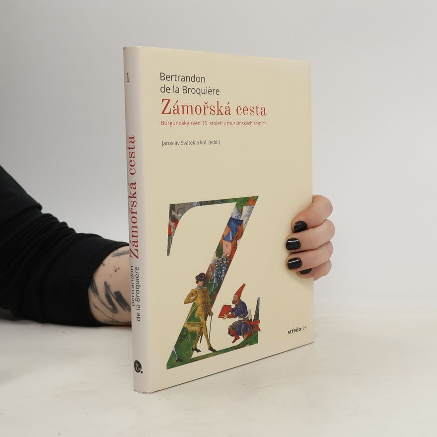 Bertrandon de la Broquière Zámořská cesta