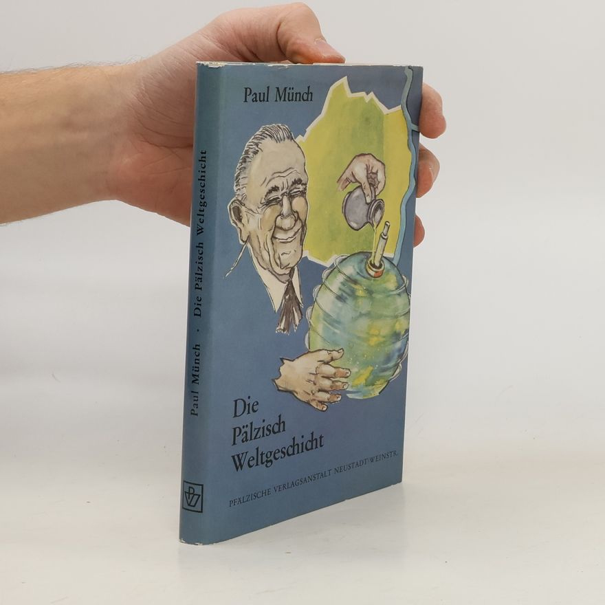 Paul Münch Die Pälzisch Weltgeschicht