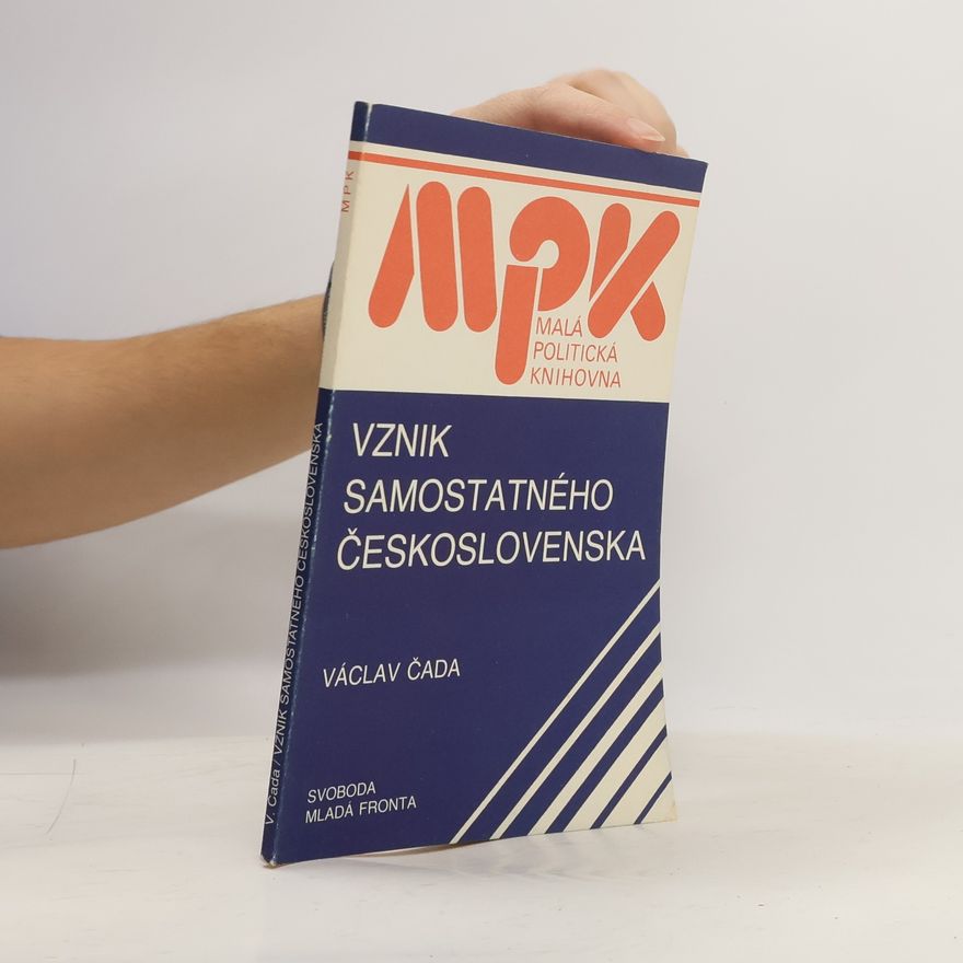 Václav Čada Vznik samostatného Československa