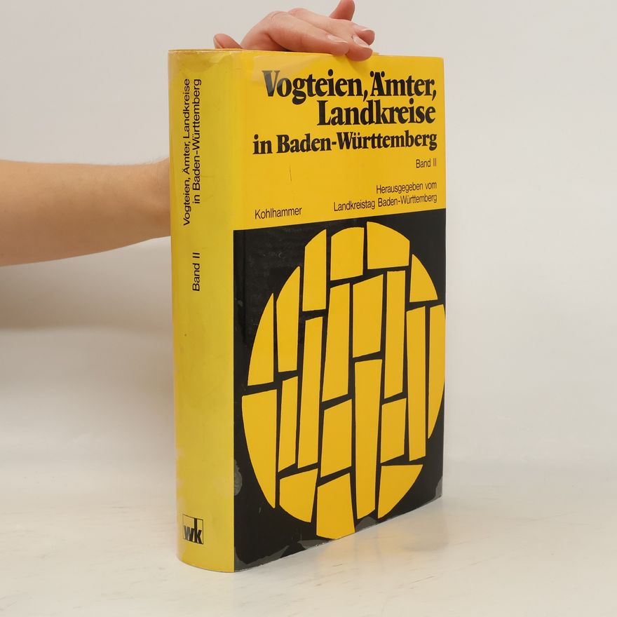 Landkreisstag Baden-Württemberg Vogteien, Ämter, Landkreise in Baden-Württemberg