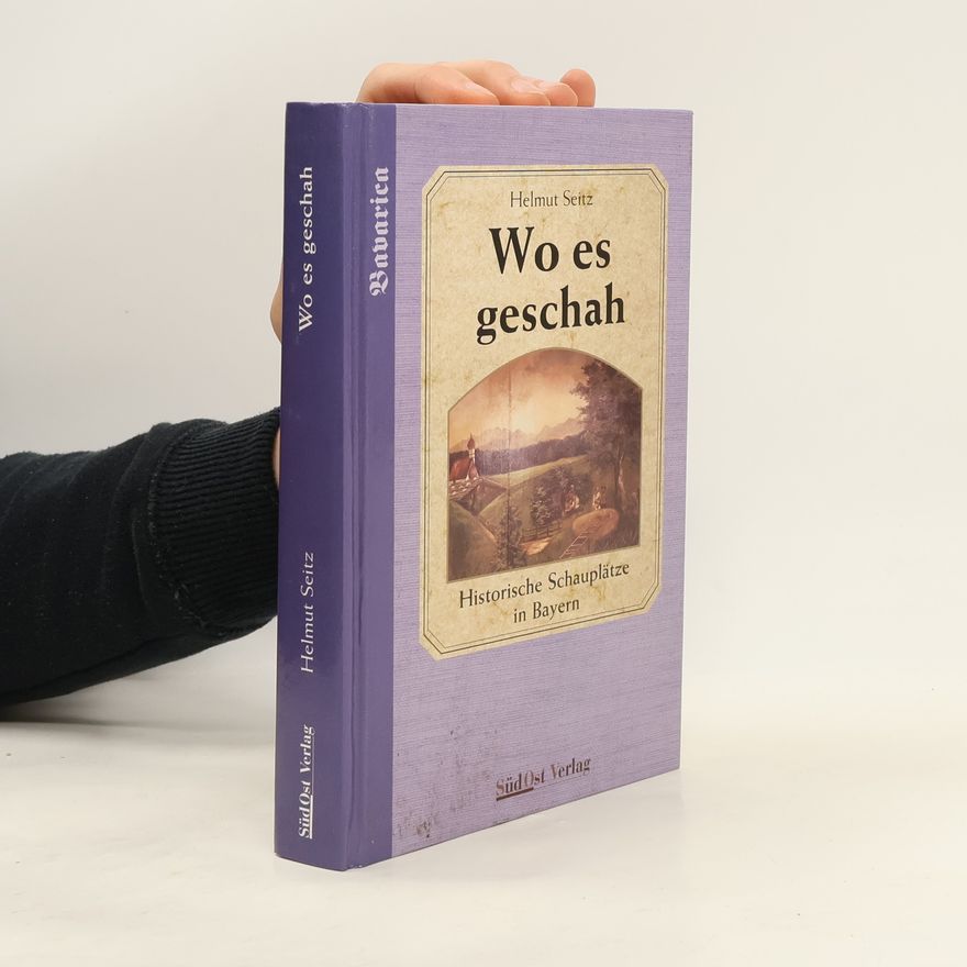 Helmut Seitz Wo es geschah