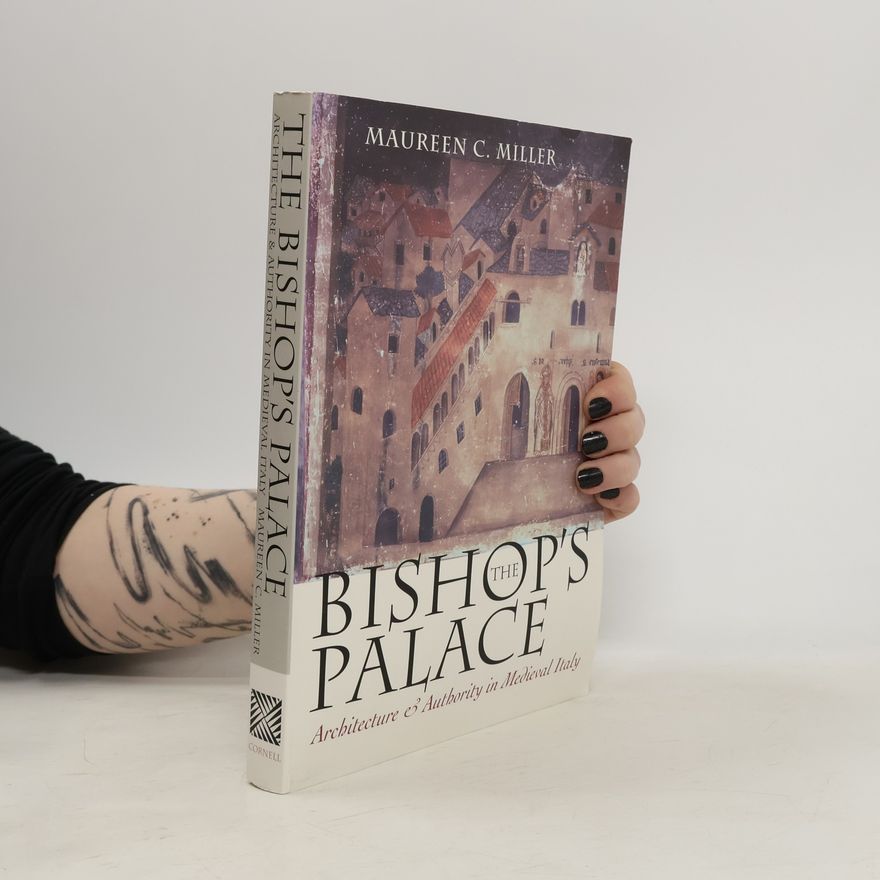 Maureen Catherine Miller The Bishop's Palace
