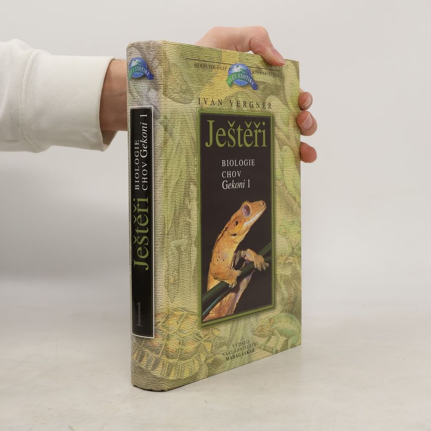 Ivan Vergner Ještěři : biologie, chov, Gekoni