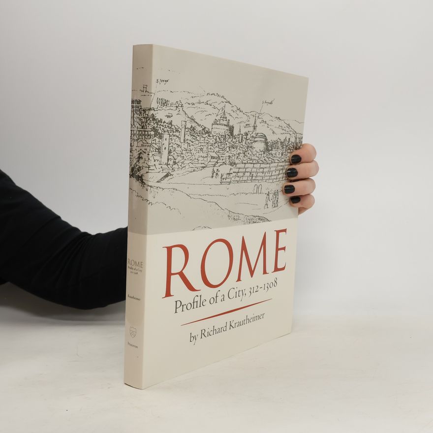 Marvin Trachtenberg Rome Profile of a City, 312-1308