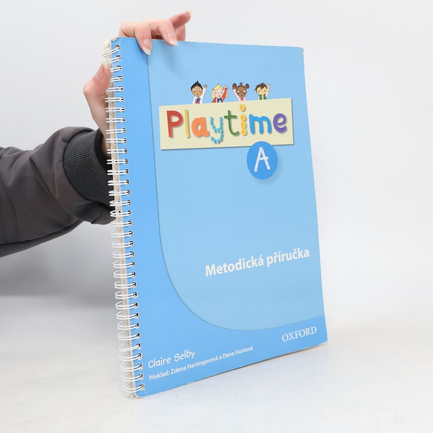 Claire Selby Playtime A Metodická příručka