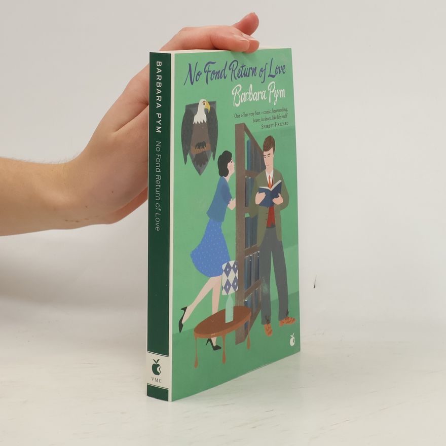 Barbara Pym Virago Modern Classics: No Fond Return of Love