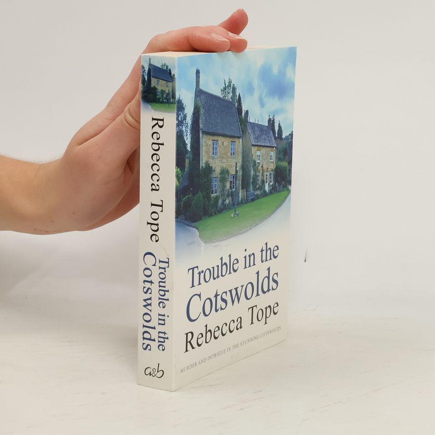 Rebecca Tope Trouble In The Cotswolds