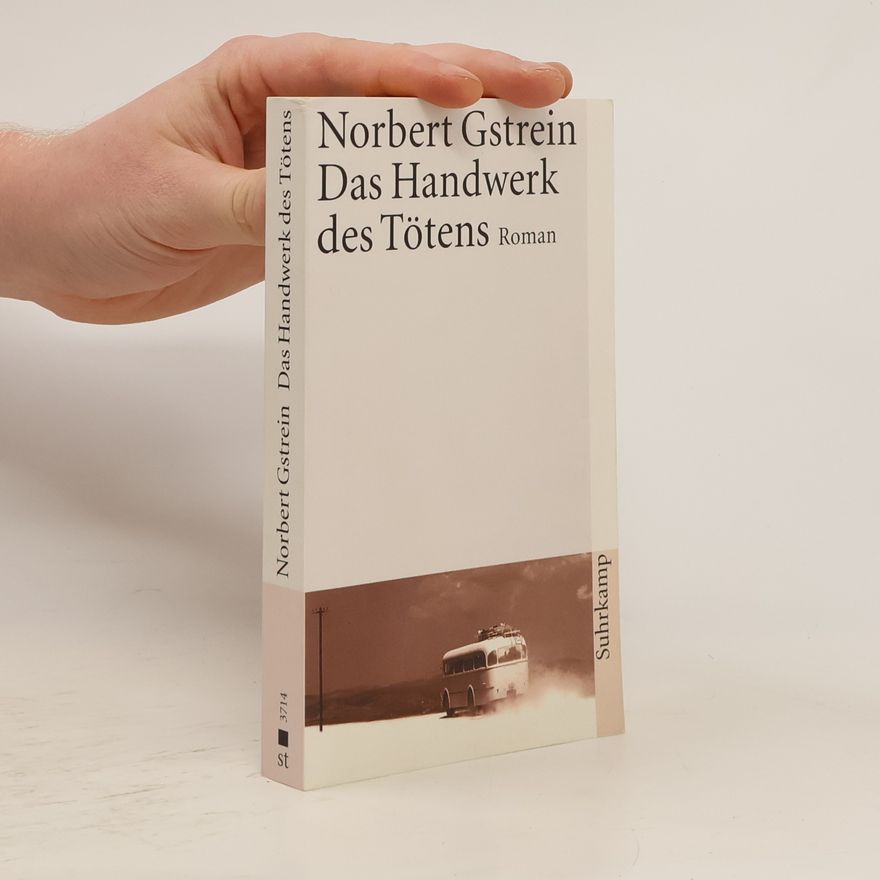 Norbert Gstrein Das Handwerk des Tötens