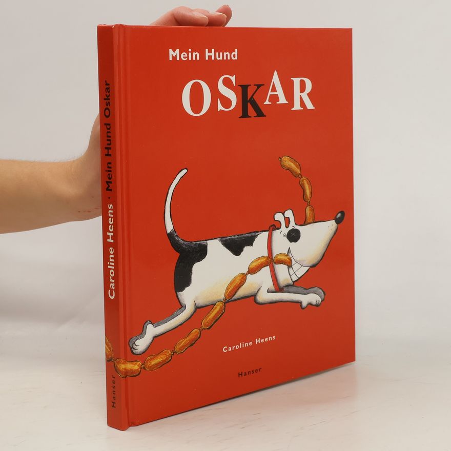 Caroline Heens Mein Hund Oskar