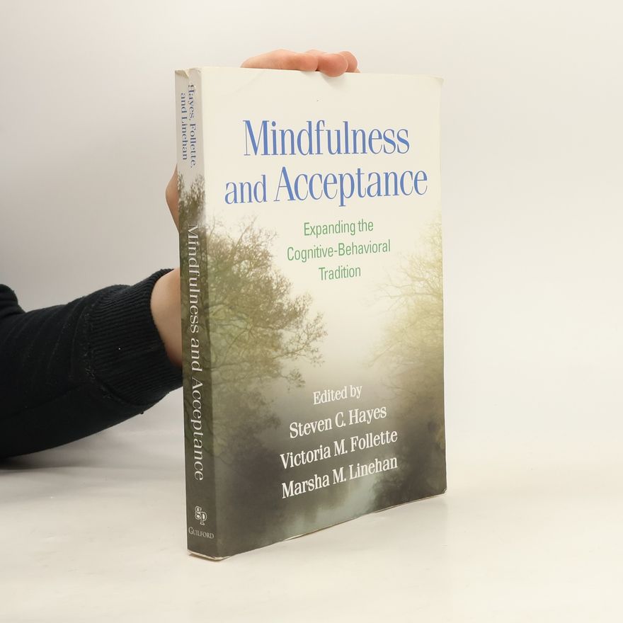 Victoria M. Follette Mindfulness and Acceptance