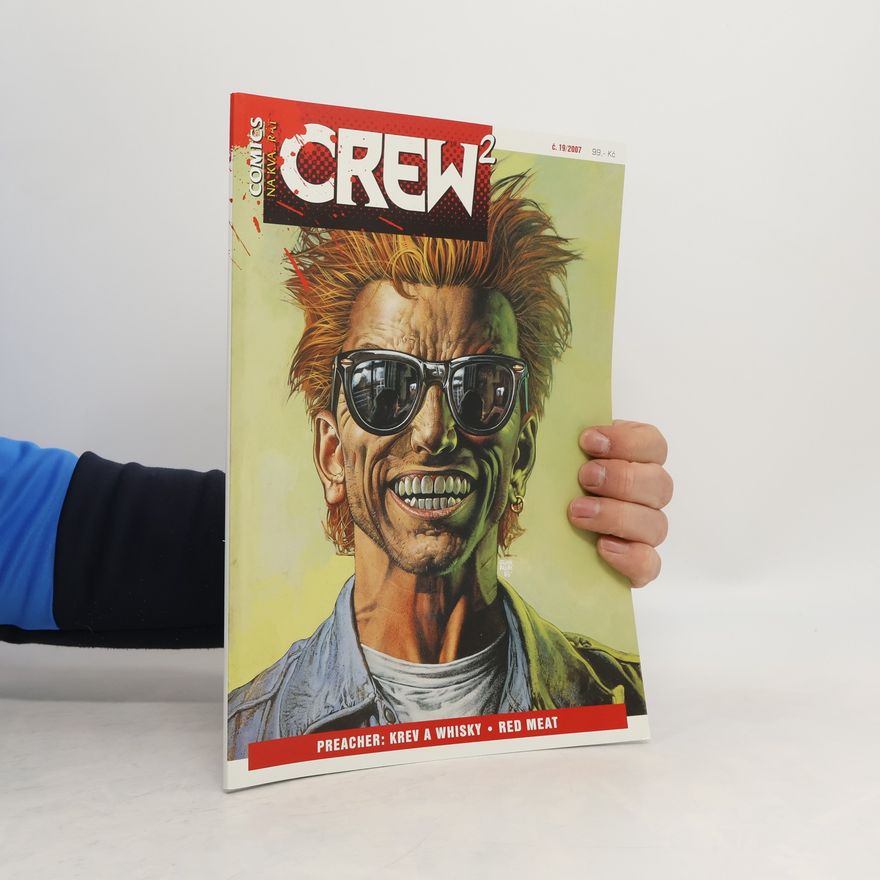 Autorenkollektiv Comics Crew 2. Č. 19/2007. Preacher: Krev a whisky, Red Meat