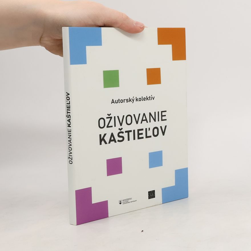 Kolektív autorov Oživovanie kaštieľov