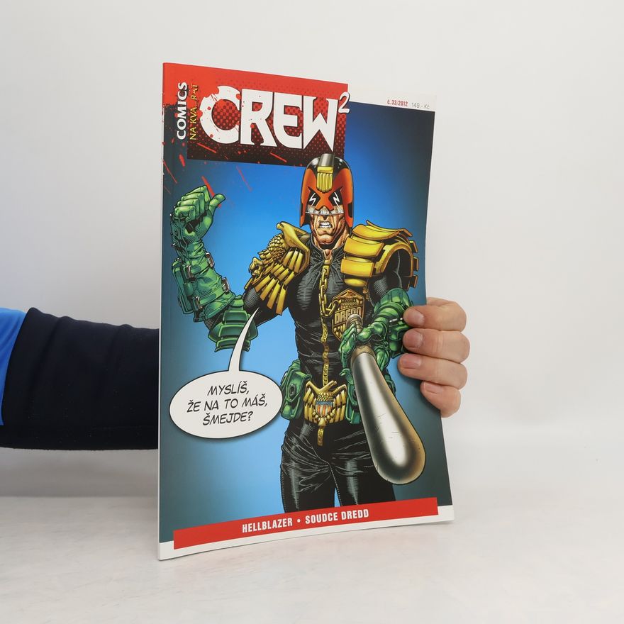 Autorenkollektiv Magazín Crew 33/2012: Hellblazer. Soudce Dredd