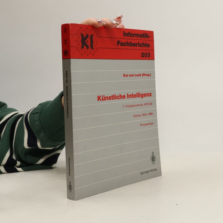 Kai von Luck Informatik-Fachberichte - 203: Künstliche Intelligenz