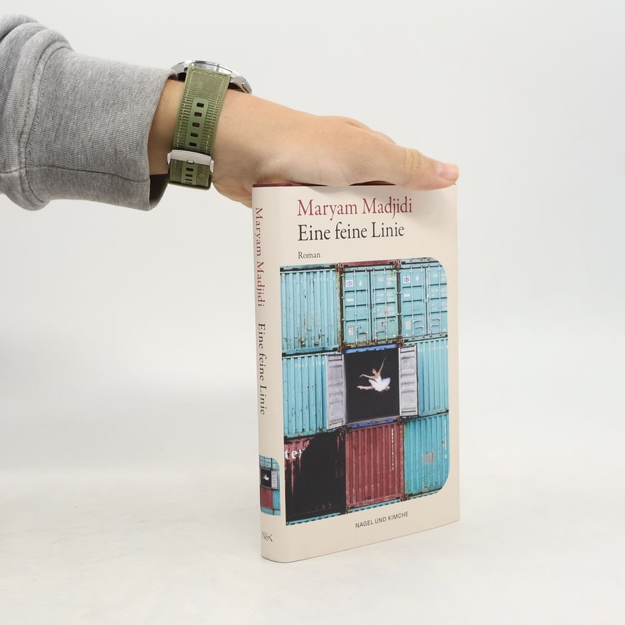 Maryam Madjidi Eine feine Linie. Roman | Von Prix Goncourt-Preisträgerin Maryam Madjidi | Eine beeindruckende Geschichte weiblicher Selbstermächtigung