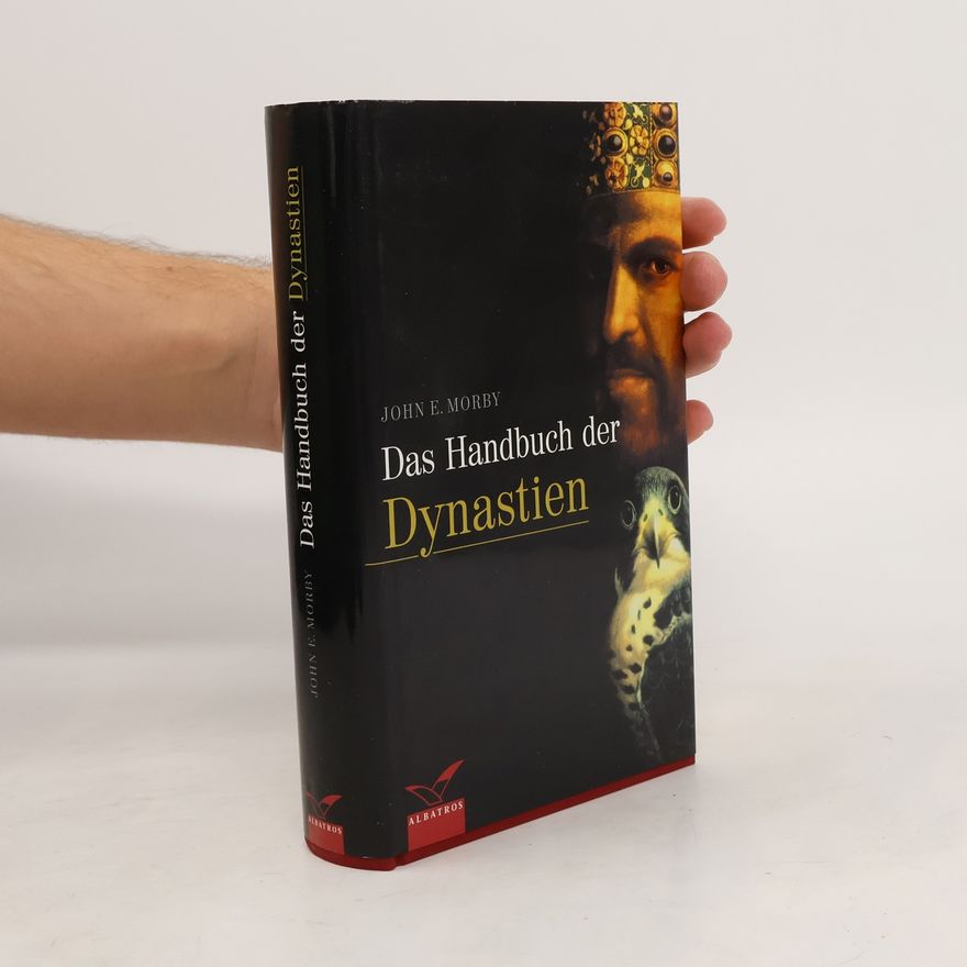 John E. Morby Das Handbuch der Dynastien