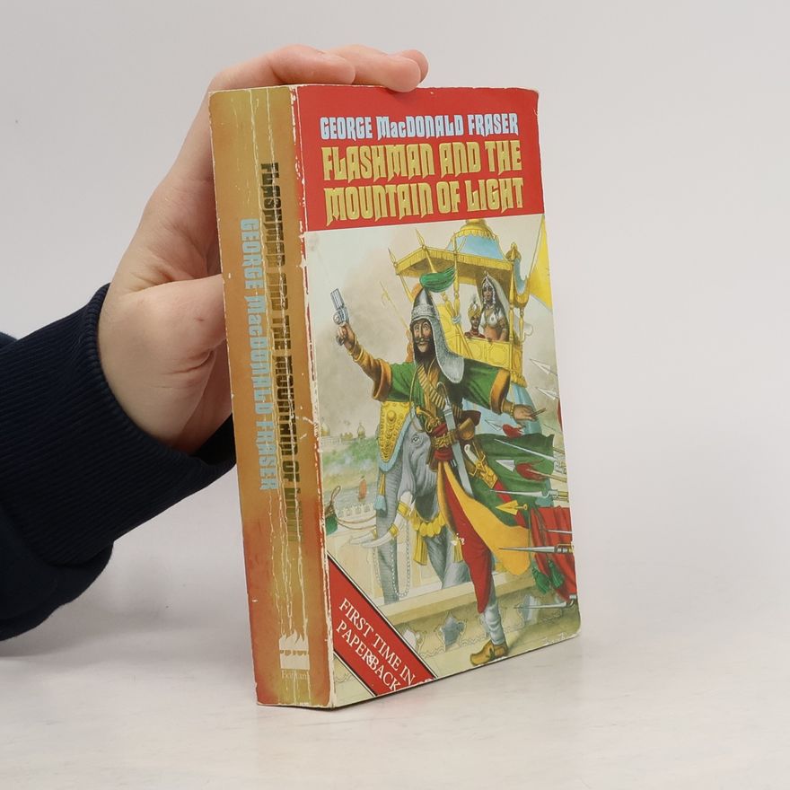 Fraser George MacDonald Flashman and the Mountain of Light