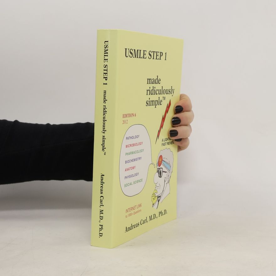 Andreas Carl USMLE Step 1 Made Ridiculously Simple
