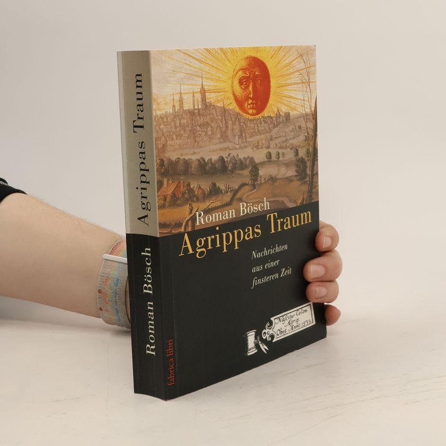 Roman Bösch Agrippas Traum